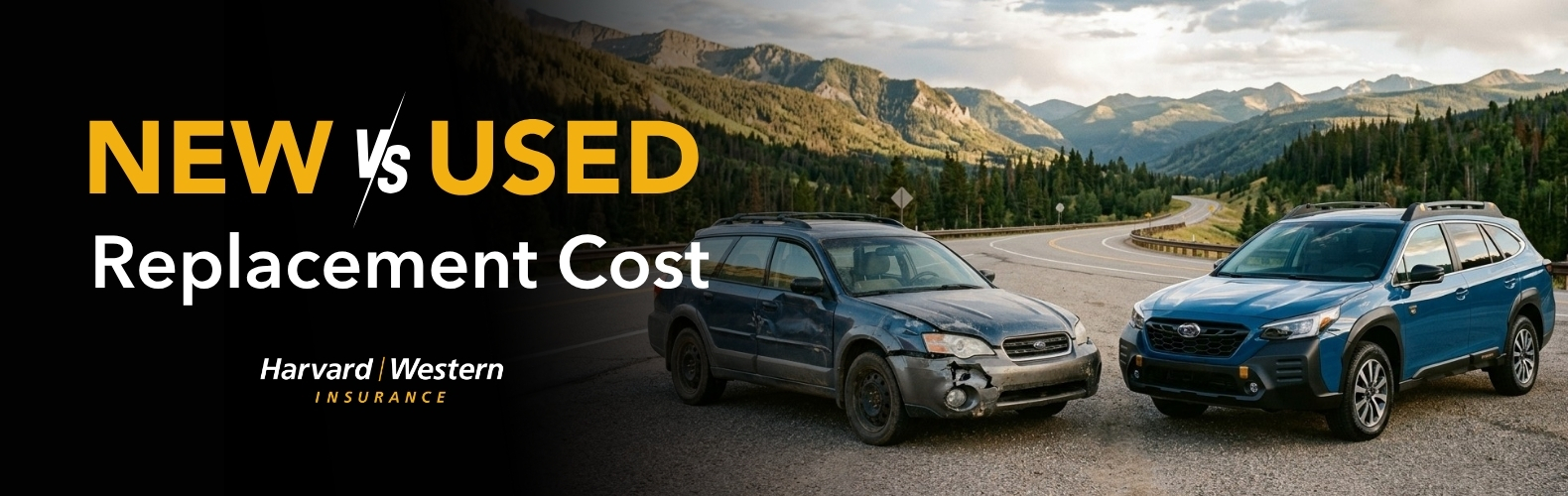Replacement cost One vehicle is damaged and dented the other is brand new
